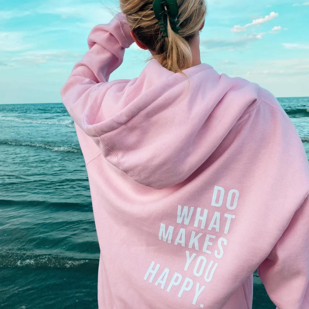 &quot;Do what makes you happy&quot; Huvtröja